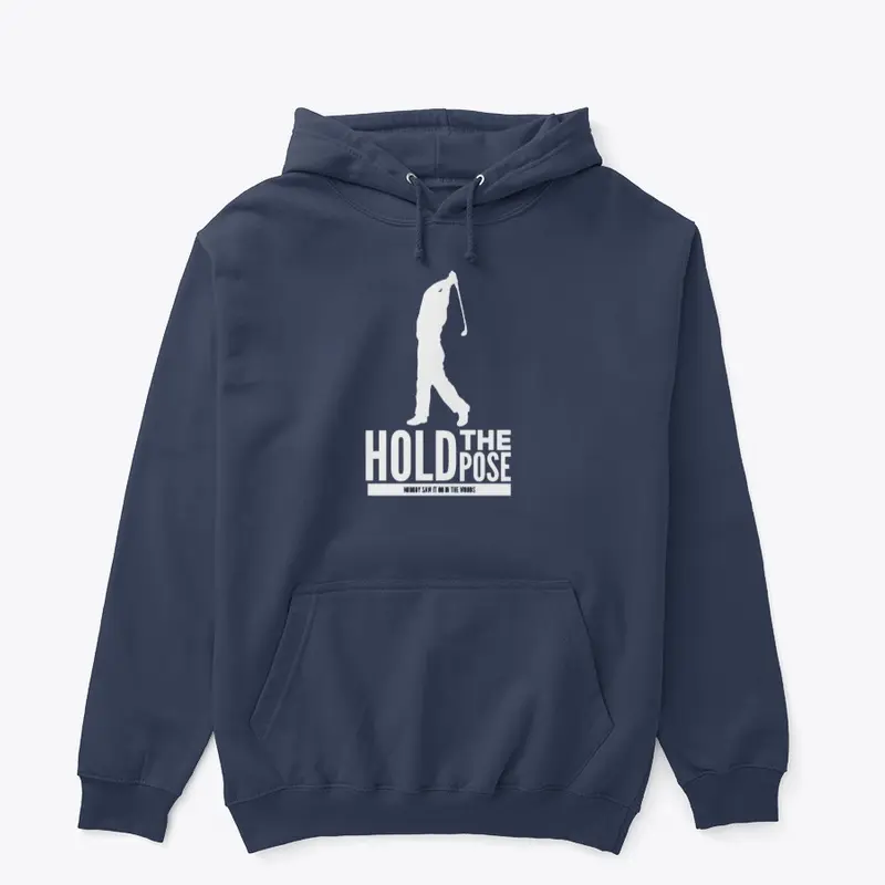 Hold The Pose - Golf Hoodie