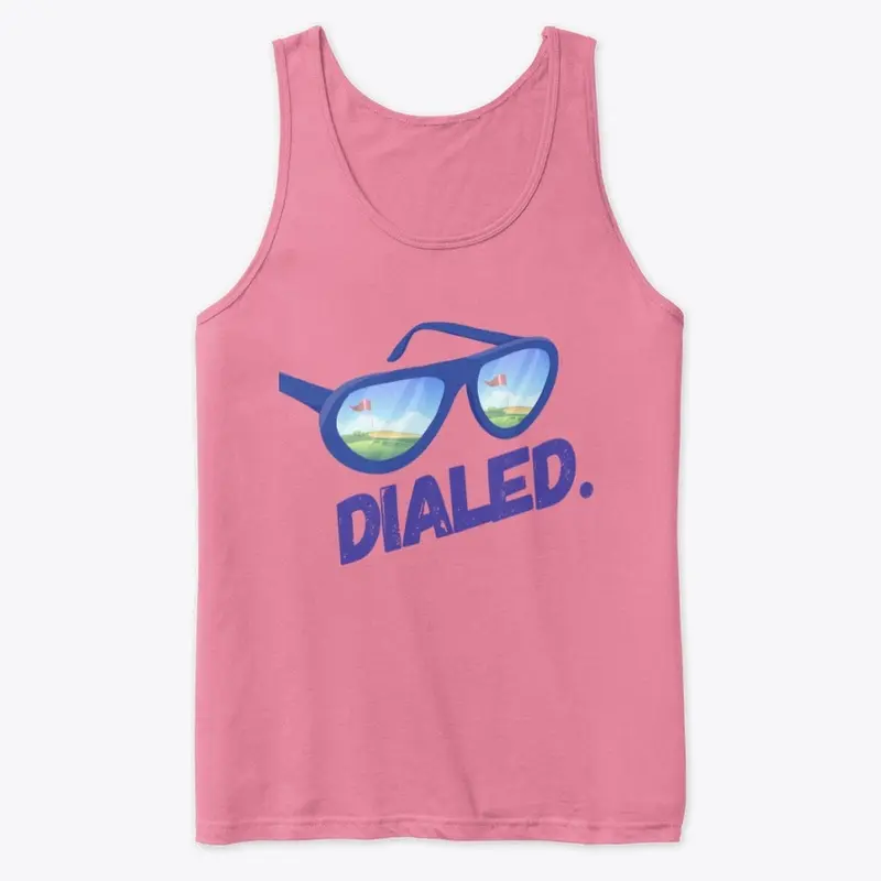 Dialed. - Golf Tank